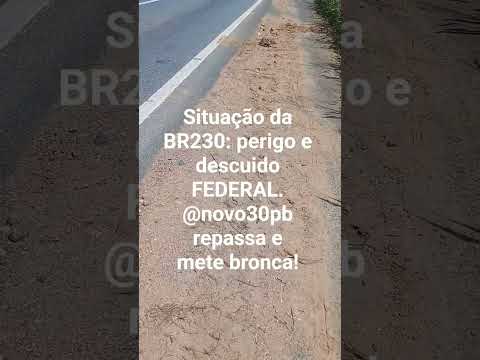 Encostas desmoronando:BR230 Campina G. ⬅️➡️ Riachão de Bacamarte: Contenção já! Cuida @novo30pb