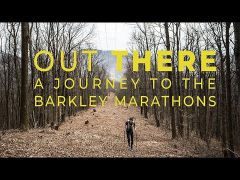 Out There - A Journey to the Barkley Marathons