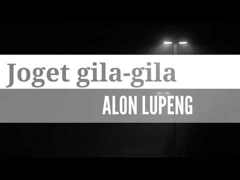 Joget gila-gila(karaoke version)_alon lupeng