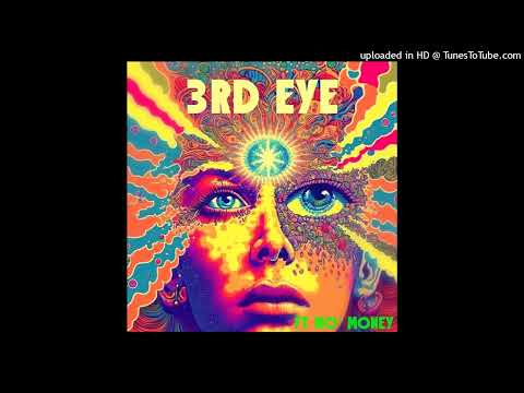 3RD EYE (ft MO MONEY)