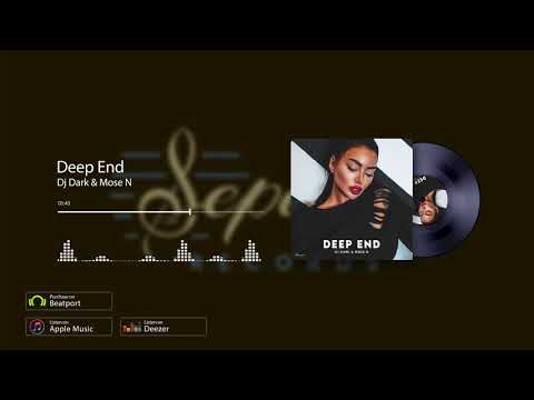 @DjDarkRomania & @Mose N - Deep End (Radio Edit) [Sepaya Records]