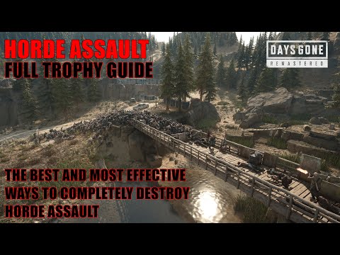Days Gone Remastered / HORDE ASSAULT FULL TROPHY GUIDE / MOST EFFECTIVE WAYS TO GET THESE TROPHIES