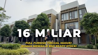 Rp 16M | Rumah Mewah Full Furnished Ready Stock BSD City