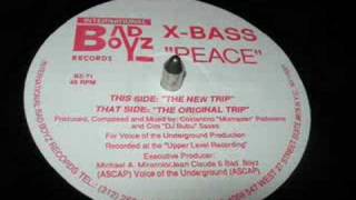 X-Bass - Peace (The Original Trip)