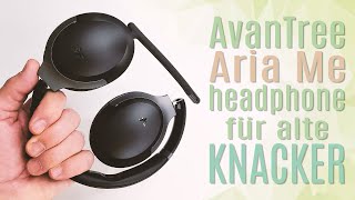 Für ältere LAUSCHER | Avantree Aria Me Headphone | Höroptimierter aptX HD Low Latency Kopfhörer