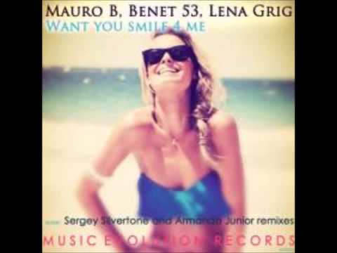 Mauro B & Benet 53 feat. Lena Grig -  Want you smile for me ( original mix )