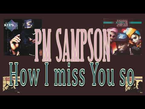 How I miss You - PM Sampson