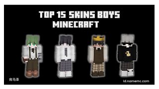 MINECRAFT TOP 15 SKINS BOYS