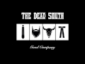 The Dead South Into The Valley