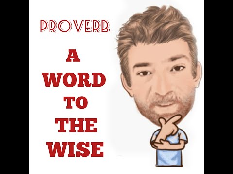 English Tutor Nick P Proverbs (329) A Word to the Wise