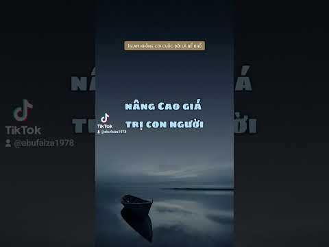 #195 ISLAM KHÔNG COI CUỘC ĐỜI LÀ BỂ KHỔ