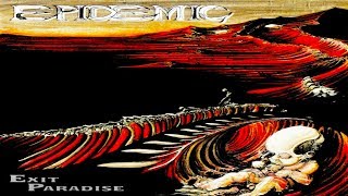 EPIDEMIC - Exit Paradise [Full-length Album] 1994