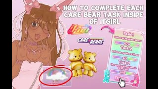 How to complete each care bear task inside of IT GIRL