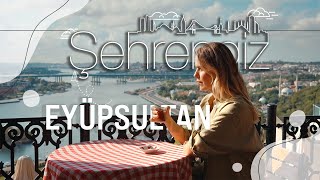 ŞEHRENGİZ | EYÜPSULTAN