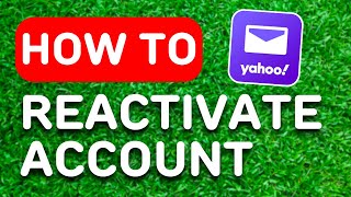 How to Reactivate Yahoo Account Due to Inactivity (2024) - Full Guide