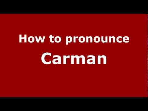 How to pronounce Carman
