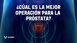 Conoce cuales son las diferentes cirugías para la Próstata