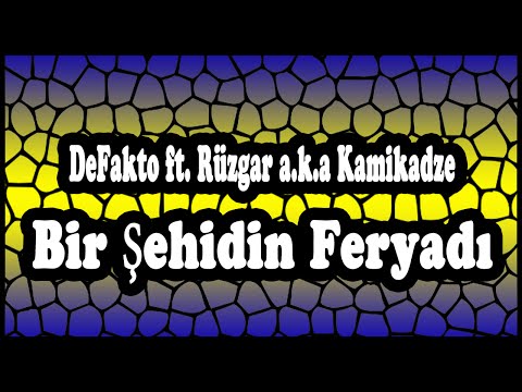 DeFakto ft. Rüzgar a.k.a Kamikadze - Bir Şəhidin Fəryadı