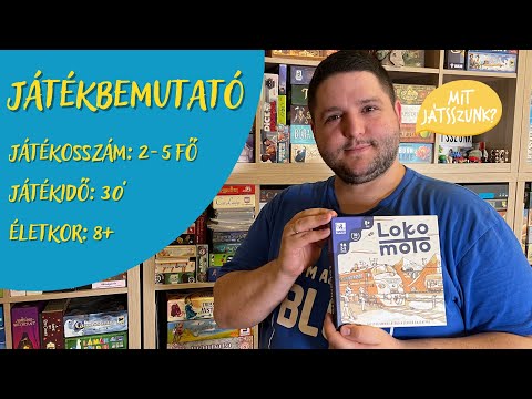 Lokomoto Játékbemutató - Mit Játsszunk?