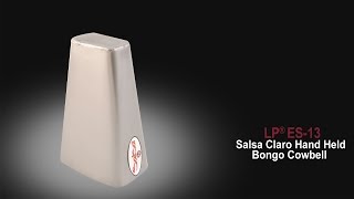 LP SALSA CLARO HAND HELD BONGO COWBELL (ES-13)