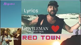 Gentleman 🎵 Red Town 2017 Lyrics | Atapama 🏖️