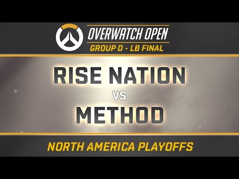 RISE NATION vs METHOD - GROUP D - LB FINAL (OverwatchOpen NA Playoffs)