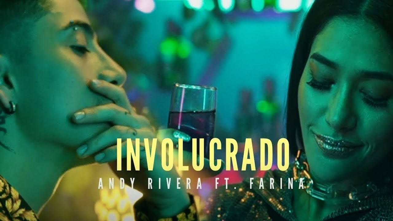 Andy Rivera ft. Farina — Involucrado