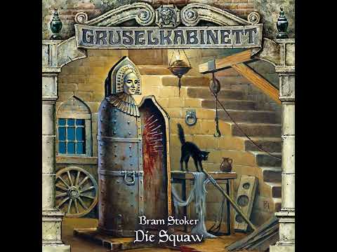 Gruselkabinett - Folge 48: Die Squaw (Komplettes Hörspiel)