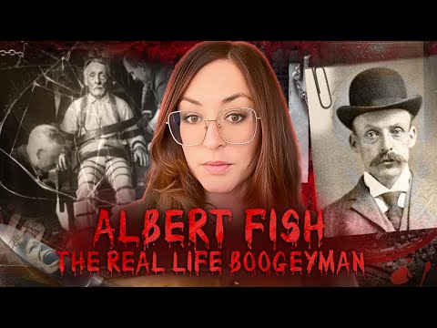 Albert Fish - The Real Life Boogeyman