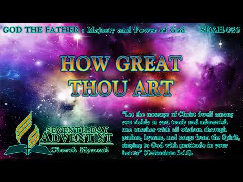 How Great Thou Art - Hymn No. 086 | SDA Hymnal | Instrumental | Lyrics