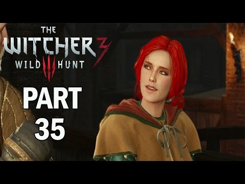 The Witcher 3: Wild Hunt Gameplay Walkthrough - Part 35 Triss