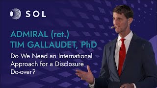 Tim Gallaudet: A New Pathway toward Disclosure