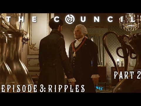 The Council - Episode 3: Ripples - Part 2 - GAINING GEORGE WASHINGTON AS AN ALLY!!!