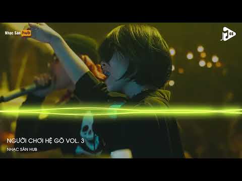 NONSTOP 2021 NGƯỜI CHƠI HỆ GÕ VOL 3  MELODY OF THE NIGHT X FICTION REMIX TIPO X TVTIEN