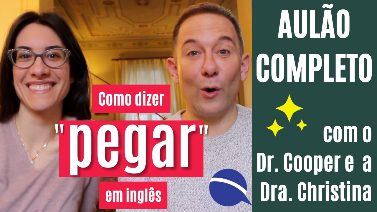 Como dizer "pegar" em inglês: aulão completo de vocabulário autêntico