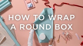 How To Wrap A Round Box