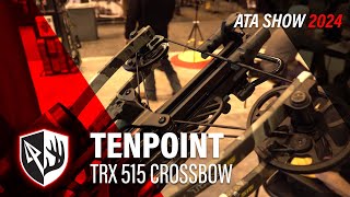 Tenpoint TRX 515 Crossbow | ATA Show 2024