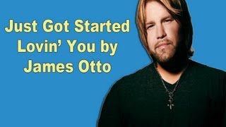 James Otto - Just Got Started Lovin&#39; You (Lyric Video)