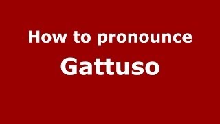 How to pronounce Gattuso