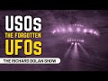 USOs The Forgotten UFOs The Richard Dolan Show