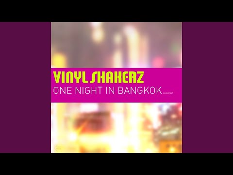 One Night in Bangkok (Remixed Cut)