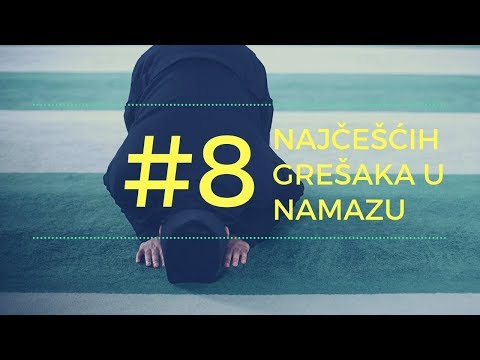 8 najčešćih grešaka u namazu