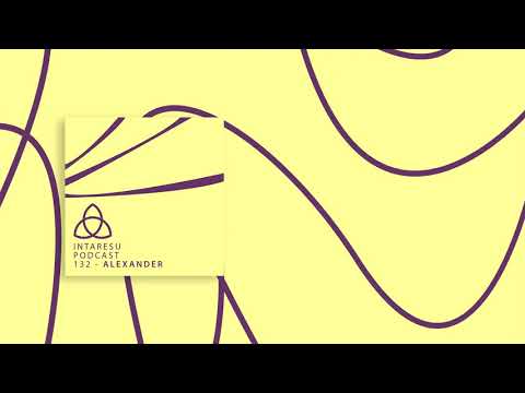 #RoMinimal | Intaresu Podcast 132 - Alexander