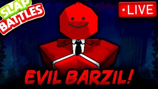 THE EVIL BARZIL BOSSFIGHT Slap Battles Update Live!🔴 - Roblox