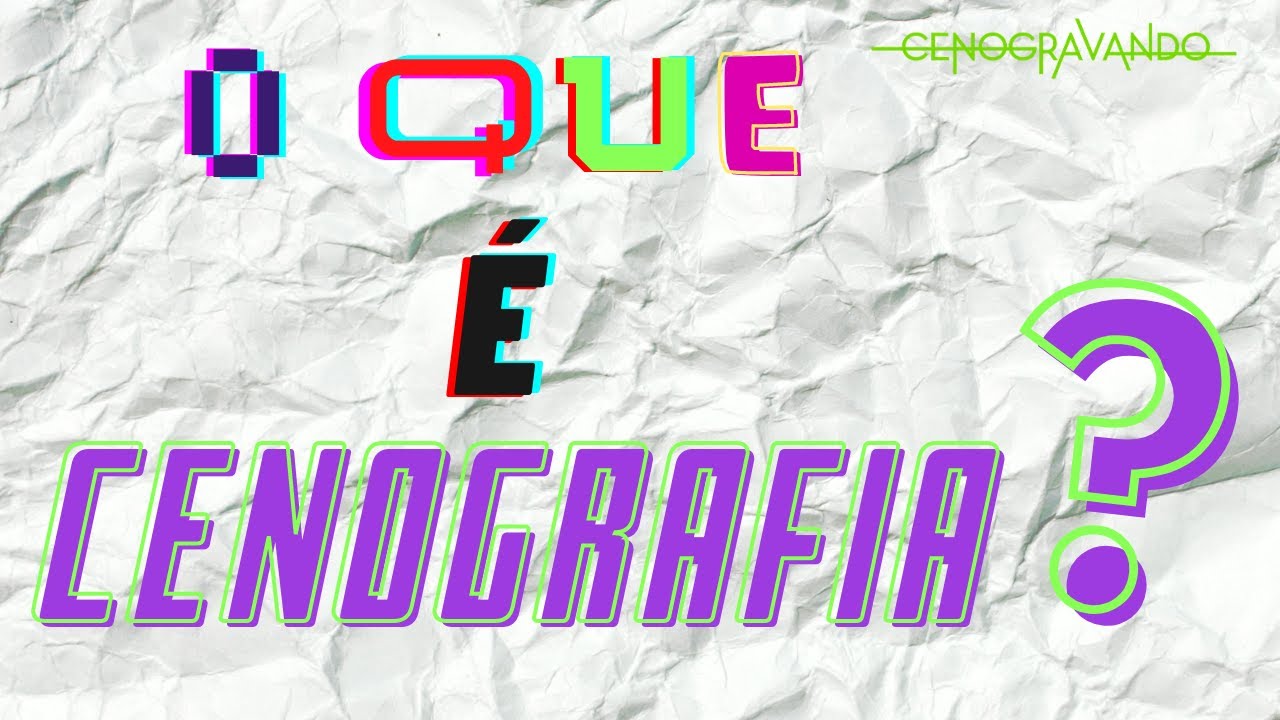 CENOGRAFIA, o que é ?
