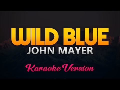 John Mayer - Wild Blue (Karaoke/Instrumental)