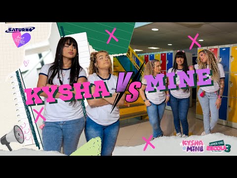 [LANCE DE ESCOLA 3 BFF 04] KYSHA VS MINE  - Kysha e Mine