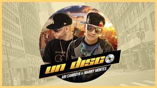 Abi Camboya y Manny Montes - Un Disco