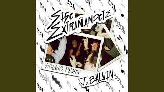 Sigo Extrañándote (SOLANO Remix)