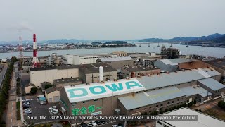 DOWA Group Okayama Introduction   - Brief Version